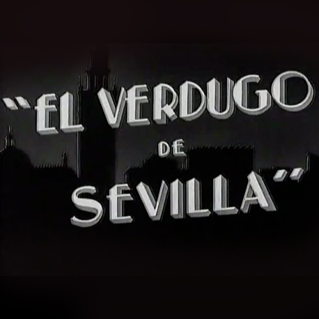 El verdugo de Sevilla   